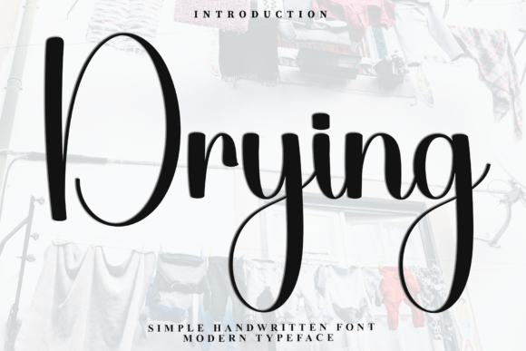 Discover the Charm of Drying: A Font for Creative Makers
