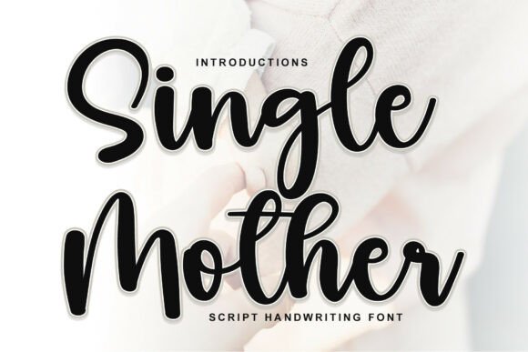 Enhance Your Brand with Single Mother Font