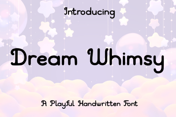 Enhance Your Campaign with Dream Whimsy Font