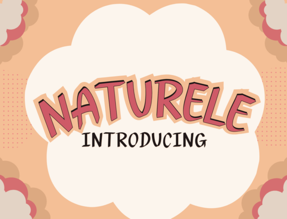 Exploring Naturele: A Sweet and Friendly Handwritten Font